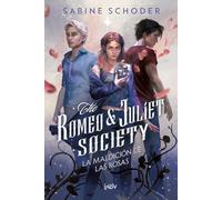 The Romeo & Juliet Society 1. La maldición de las rosas (Inlov Romantasy)