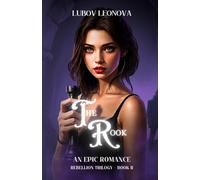 The Rook: An Epic Romance: 2 (Two Worlds: Rebellion)