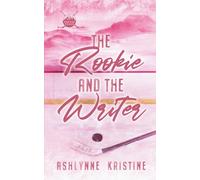 The Rookie and The Writer (The Denver Peaks)