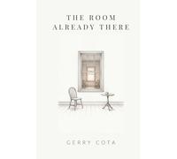 The Room Already There