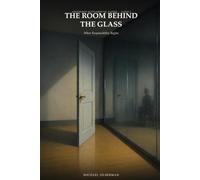 THE ROOM BEHIND THE GLASS: When Responsibility Begins: On Notice, Agency, and the Conditions of Legitimate Judgment