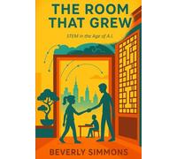 The Room That Grew: A Chinese Room Reimagined for a New Generation (STEM in the Age of A.I.)