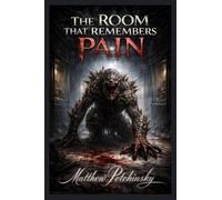 The Room That Remembers Pain