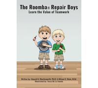 The Roomba Repair Boys: Learn the Value of Teamwork
