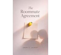 The Roommate Agreement: 1 (Modern Agreements)
