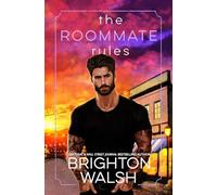 The Roommate Rules: A Hate to Love Small Town Romance: 4 (Steele Brothers of Starlight Cove)