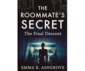 THE ROOMMATE’S SECRET: Part II