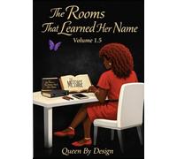 The Rooms That Learned Her Name: Volume 1.5 (The Rooms That Learned Her Name The Series)