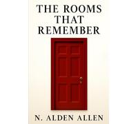 The Rooms That Remember