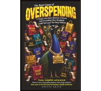 The Root Cause of Overspending: The Tragic Love Story Between a Person and Everything They Absolutely Could Not Leave The Shop Without