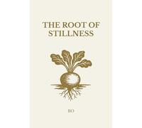 The Root of Stillness (The Stillness Series)