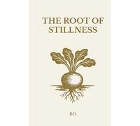 The Root of Stillness (The Stillness Series)