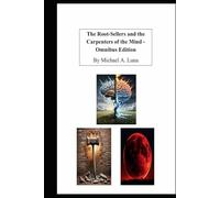 The Root-Sellers and the Carpenters of the Mind - Omnibus Edition