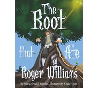 The Root that Ate Roger Williams