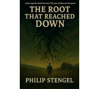 The Root That Reached Down