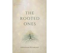 The Rooted Ones (Wonders of Nature)