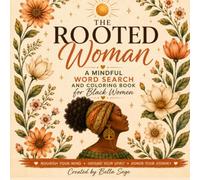 The Rooted Woman: A Mindful Word Search and Coloring Book for Black Women