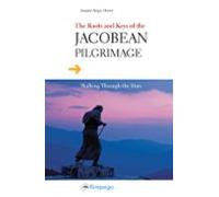 The Roots And Keys Of The Jacobean Pilgrimage