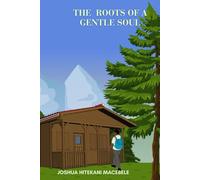 The roots of a gentle soul