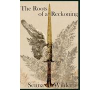 The Roots of a Reckoning