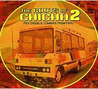 The Roots of Chicha 2: Psychedelic Cumbias from Peru