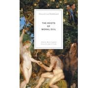 The Roots of Moral Evil