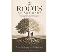 The Roots of Our Home: A Christian Couples Devotional Journal for Prayer, Reflection, Vision & Faith-Based Growth | 365-Day Guided Relationship Journal | 6 x 9 Inches