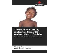 The roots of stunting: understanding child malnutrition in Sédhiou