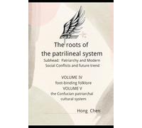 The roots of the patrilineal system: Subhead: Patriarchy and Modern Social Conflicts and future trend