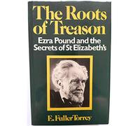 The Roots of Treason: Ezra Pound