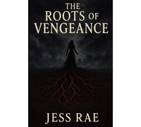 The Roots of Vengeance (Blood and Shadow Series)