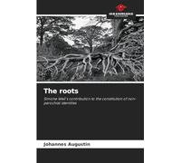 The roots: Simone Weil's contribution to the constitution of non-parochial identities