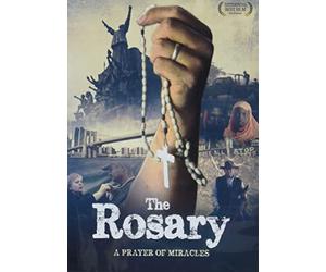 The Rosary: A Prayer of Miracles