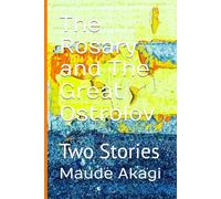 The Rosary and The Great Ostrolov: Two Stories