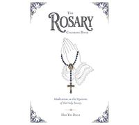 The Rosary Coloring Book: Meditations on the Mysteries of the Holy Rosary (Her Yes Daily)