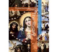 The Rosary: Complete Piano Meditations on the Mysteries