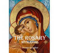 The Rosary with Icons: In Latin & English