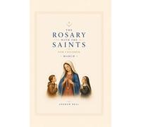 The Rosary with the Saints for Children: March
