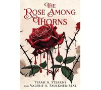 The Rose Among Thorns