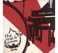 The Rose and Crown - Golden Letter