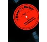 The Rose and the Briar: Death, Love and Liberty in the American Ballad