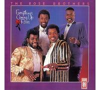 The Rose Brothers - Everything's Coming Up Roses