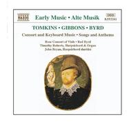 The Rose Consor Tomkins / Gibbons / Byrd: Consort And Key (CD) (Importación USA)
