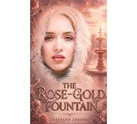 The Rose-Gold Fountain