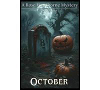 The Rose Hathorne Mysteries: October