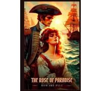 THE ROSE OF PARADISE: Illustrated Edition