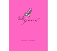 The Rose Reset Journal: A Gentle 30-Day Routine for Self-Care, Emotional Clarity & Mindful Reflection