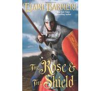 The Rose & the Shield (Leisure Historical Romance) by Elaine Barbieri (2009-03-01)