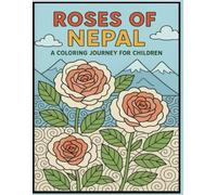 The Roses of Nepal: A Coloring Journey for Children