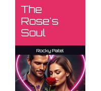 The Rose's Soul (Energetic Architecture of a Pranic Lifestyle)